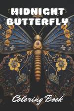 Midnight Butterfly Coloring Book af Josiane Kilback
