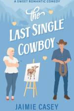 The Last Single Cowboy af Jaimie Casey