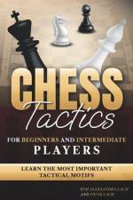 Chess Tactics for Beginners and Intermediate Players af Piotr Lach