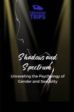 Shadows and Spectrum af Freudian Trips