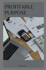 Profitable Purpose af Kiki Brown
