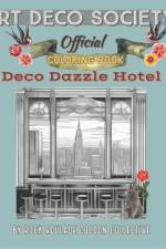 Deco Dazzle Hotel, Art Deco Society Official af Erin D Mahoney