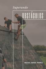 Superando obstáculos af Miguel Ãngel NÃºÃ±ez