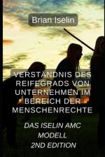 Die Reife von Unternehmen im Bereich der Menschenrechte verstehen af Brian Iselin
