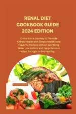 Renal Diet Cookbook Guide 2024 Edition af Dr Raymond Harris