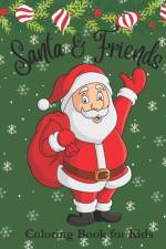 Santa & Friends Coloring Book for Kids af Lizzie Curd