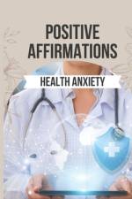 Positive Affirmations for Health Anxiety af Spiritual Primate