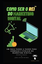Como ser o rei do marketing digital af JoÃ£o Victor ReymÃ£o Silva