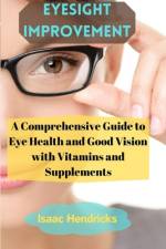 Eyesight Improvement af Isaac Hendricks