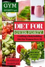 Diet for Women Over Forty af Isabelle Hartley