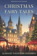 25 Christmas Fairy Tales af Francesco Luca Giovanni