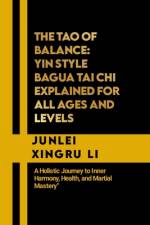 The Tao of Balance af Junlei Xingru Li