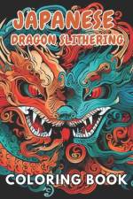 Japanese Dragon Slithering Coloring Book af Lillian Hills