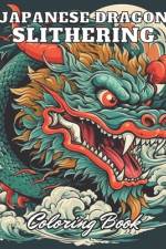 Japanese Dragon Slithering Coloring Book af Jeanette Schoen