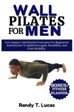 Wall Pilates for Men af Randy T Lucas