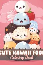 Cute Kawaii Food Coloring Book for Kids af Tomas Veum