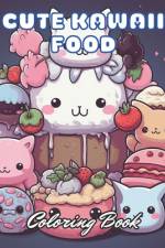 Cute Kawaii Food Coloring Book for Kids af Bailey Sipes