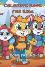 Coloring book for kids YOUR FRIEND SPEED af Igor Serrano