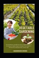 Vegetable Gardening af Maddison Cross