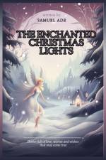 The Enchanted Christmas Lights af Samuel Ade