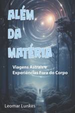 Além da Matéria af Leomar Lunkes