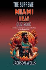 Miami Heat af Jackson Wells