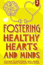 Fostering healthy Hearts and Minds af Mia Mentor