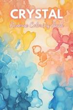 Crystal Reverse Coloring Book af Pascal Kurz