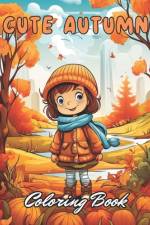 Cute Autumn Coloring Book for Kids af Anastasia Jost