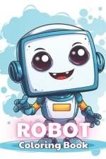 Robot Coloring Book for Kids af Josiane Kilback