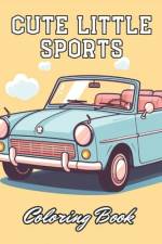 Cute Little Sports Car Coloring Book af Bailey Sipes