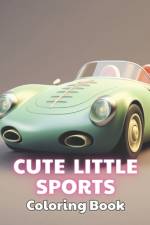 Cute Little Sports Car Coloring Book af Juliana Berge