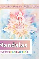 Mandalas Reverse Coloring Book af Velva Zboncak
