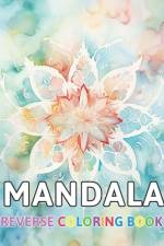 Mandalas Reverse Coloring Book af Thora Towne