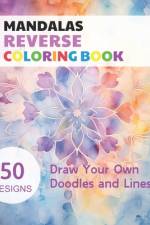 Mandalas Reverse Coloring Book af Claudie Simonis