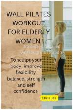 Wall Pilates Workout for Elderly Women af Chris Jen