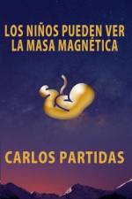 Los Niños Pueden Ver La Masa Magnética af Carlos L Partidas