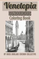 Gondolicious, Venetopia af Erin D Mahoney