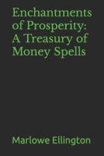 Enchantments of Prosperity af Michael Rocco