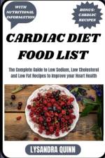Cardiac Diet Food List af Lysandra Quinn