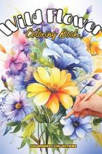 Wild Flower Coloring Book af Hey Sup Bye Publishing