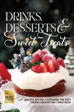 Drinks, Desserts & Sweet Treats af Matthew Goods