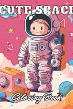 Cute Space Coloring Book for Kids af Lisa Cooper
