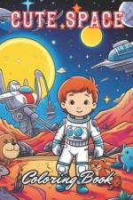 Cute Space Coloring Book for Kids af Gertrude Walsh