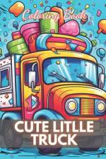 Cute Litlle Truck Coloring Book af Junius LaBadie