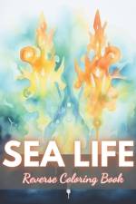 Sea Life Reverse Coloring Book af Crawford Corkery