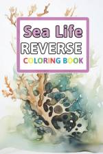 Sea Life Reverse Coloring Book af Florence Spencer