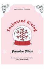 Enchanted Giving af Genevive Moss