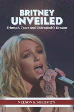 Britney Unveiled af Nelson Solomon