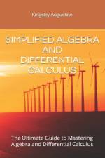 Simplified Algebra and Differential Calculus af Kingsley Augustine